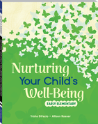 Nurturing Your Child's Well-Being: Early Elementary