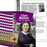 Clara Barton: Angel of the Battlefield Guided Reading 6-Pack