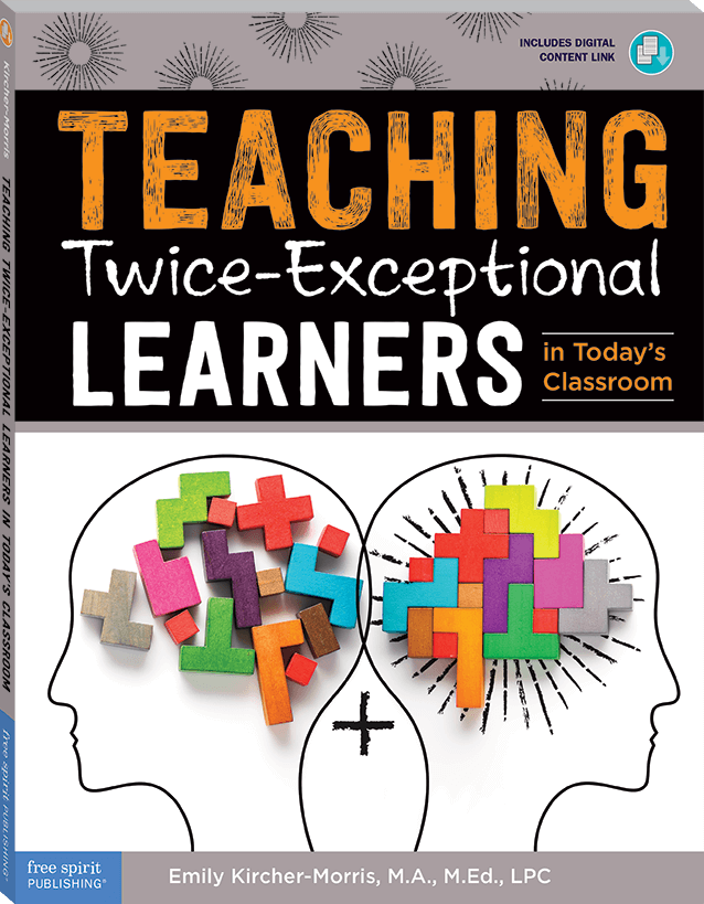 Learners　Teaching　Free　Today's　Spirit　Twice-Exceptional　Publishing　in　Classroom
