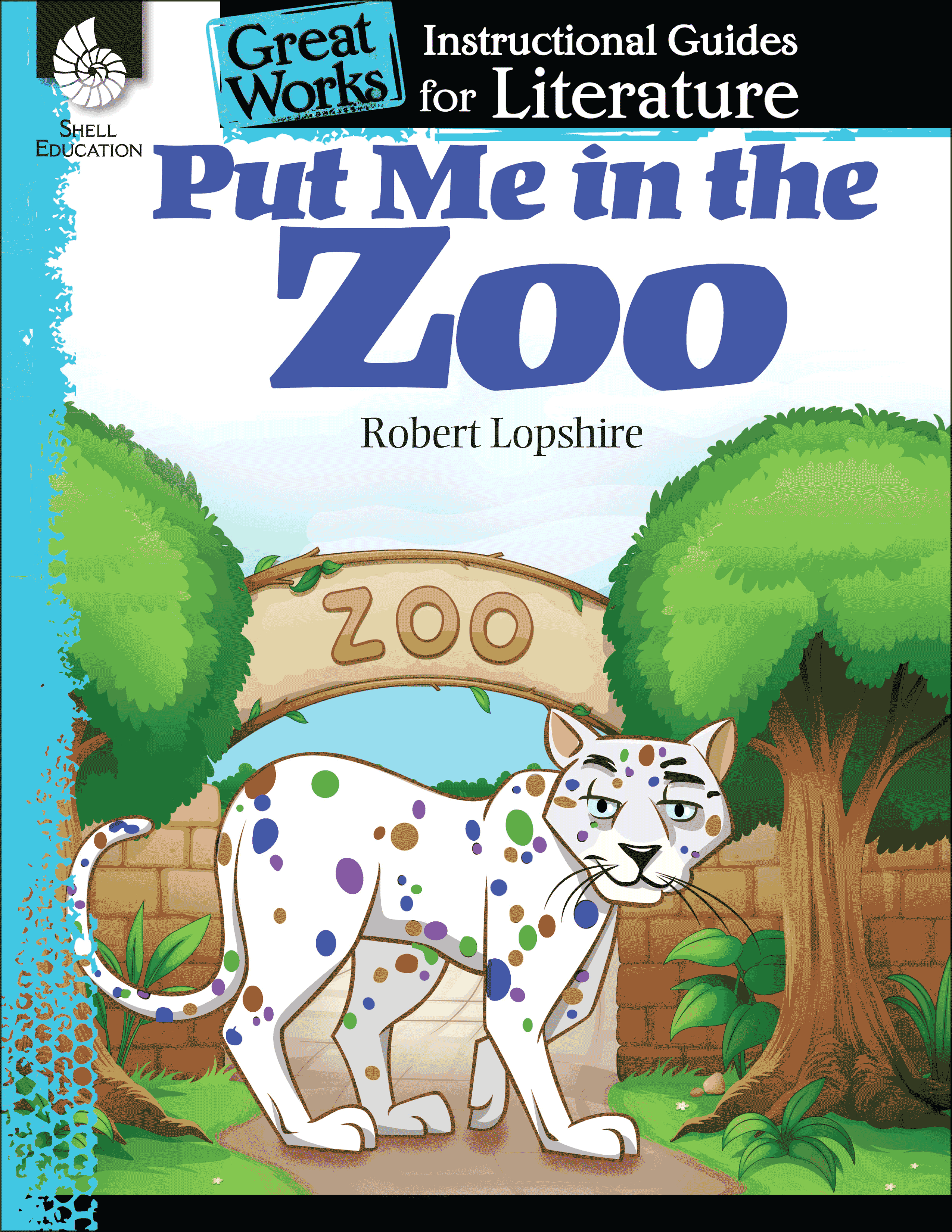 Put Me in the Zoo: An Instructional Guide for Literature | Teachers - Classroom Resources