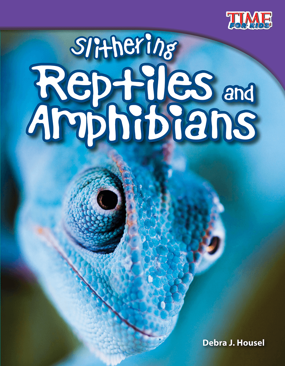 Slithering Reptiles and Amphibians ebook | Teacher Created Materials