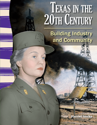 Texas in the 20th Century: Building Industry and Community ebook