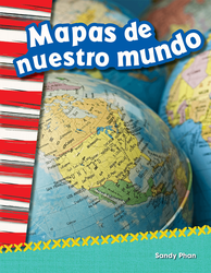 Mapas de nuestro mundo (Mapping Our World) (Spanish Version)