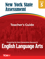 New York State Assessment: Preparing for Next Generation Success: Grade 5 English Language Arts: Teacher's Guide