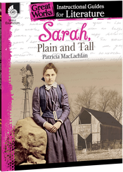 Sarah, Plain and Tall: An Instructional Guide for Literature