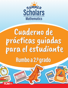 Summer Scholars: Mathematics: Rising 2nd Grade: Student Guided Practice Book (Spanish)