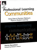 Professional Learning Communities: Using Data in Decision Making ebook