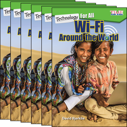 Technology For All: Wi-Fi Around the World Guided Reading 6-Pack