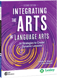 Integrating the Arts in Language Arts: 30 Strategies to Create Dynamic Lessons, 2nd Edition ebook