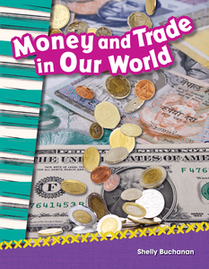 Money and Trade in Our World
