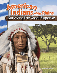 American Indians of the Plains: Surviving the Great Expanse ebook
