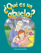 ¿Qué es un abuelo? (What Makes a Grandparent?)