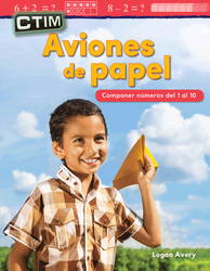 CTIM: Aviones de papel: Componer números del 1 al 10 (STEM: Paper Airplanes:...)