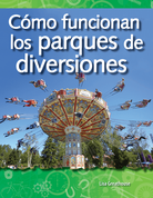 Cómo funcionan los parques de diversiones (How Amusement Parks Work) (Spanish Version)