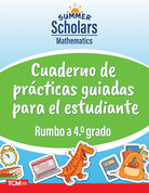 Summer Scholars: Mathematics: Rising 4th Grade: Student Guided Practice Book (Spanish)
