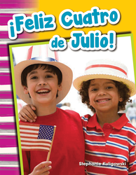 ¡Feliz Cuatro de Julio! (Happy Fourth of July!) (Spanish Version)