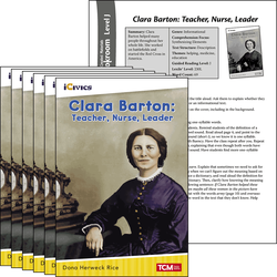 Clara Barton: Teacher, Nurse, Leader Guided Reading 6-Pack