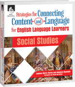 Strategies for Connecting Content and Language for ELLs in Social Studies