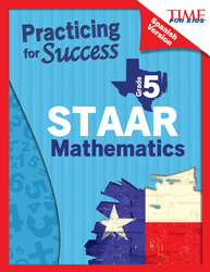 TIME For Kids: Practicing for Success: STAAR Mathematics: Grade 5 (Spanish Version)