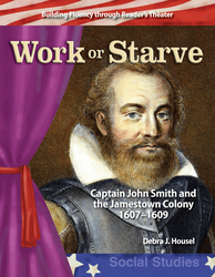 Work or Starve: Captain John Smith and the Jamestown Colony