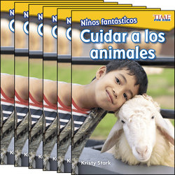 Niños fantásticos: Cuidar a los animales Guided Reading 6-Pack