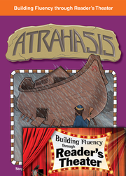 Atrahasis: Reader's Theater Script & Fluency Lesson