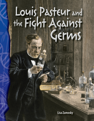 Louis Pasteur and the Fight Against Germs ebook