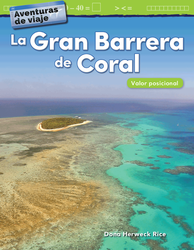 Aventuras de viaje: La Gran Barrera de Coral: Valor posicional (Travel Adventures: The Great Barrier Reef: Place Value)