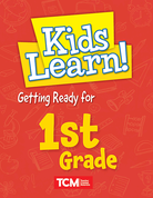 Kids Learn! Getting Ready for 1st Grade