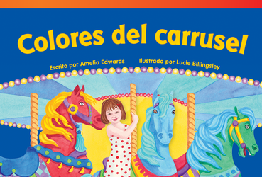 Colores del carrusel (Carousel Colors) (Spanish Version)