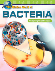 The Hidden World of Bacteria: Multiplying Mixed Numbers ebook