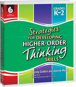 Strategies for Developing Higher-Order Thinking Skills Levels K-2 ebook