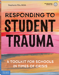 Responding to Student Trauma: A Toolkit for Schools in Times of Crisis ebook