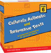 Culturally Authentic and Responsive Texts: Grade 6