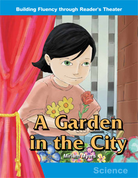 A Garden in the City--Reader's Theater Script & Fluency Lesson