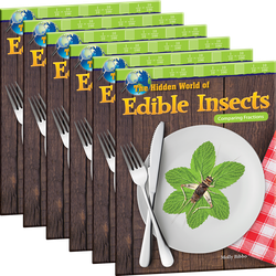 The Hidden World of Edible Insects: Comparing Fractions Guided Reading 6-Pack