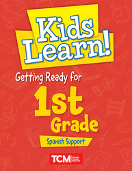 Kids Learn! Getting Ready for 1st Grade (Spanish Support)