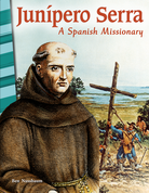Junípero Serra: A Spanish Missionary