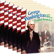 George Washington and the Men Who Shaped America Guided Reading 6-Pack