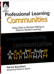 Professional Learning Communities: Using Data in Decision Making ebook
