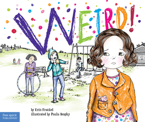 Weird!: A Story About Dealing with Bullying in Schools ebook