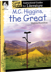 M.C. Higgins, the Great: An Instructional Guide for Literature ebook