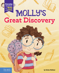 Molly's Great Discovery: A book about dyslexia and self-advocacy ebook