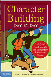 Character Building Day by Day: 180 Quick Read-Alouds for Elementary School and Home ebook
