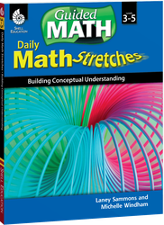 Daily Math Stretches: Building Conceptual Understanding Levels 3-5