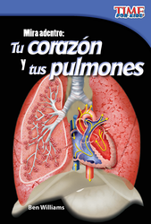 Mira adentro: Tu corazón y tus pulmones (Look Inside: Your Heart and Lungs) (Spanish Version)