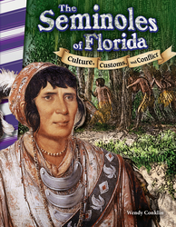 The Seminoles of Florida: Culture, Customs, and Conflict