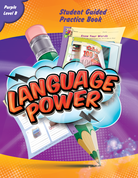Language Power: Student Guided Practice Book Grades K-2 Level B