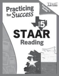 TIME For Kids: Practicing for Success: STAAR Reading: Grade 5 Teacher's Guide