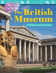 Art and Culture: The British Museum: Classify, Sort, and Draw Shapes ebook